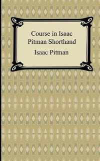 Course in Isaac Pitman Shorthand