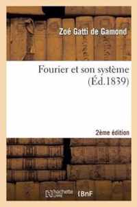 Fourier Et Son Systeme 2eme Edition