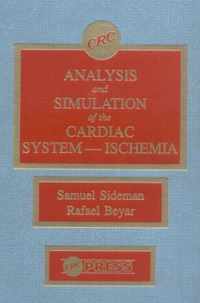 Analysis and Simulation of the Cardiac System- Ischemia