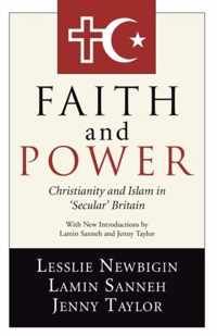 Faith and Power: Christianity and Islam in 'Secular' Britain