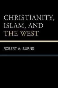 Christianity, Islam, and the West