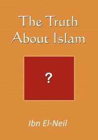 The Truth About Islam