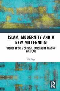 Islam, Modernity and a New Millennium