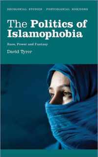 The Politics of Islamophobia