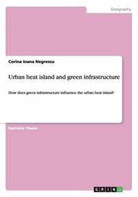 Urban heat island and green infrastructure