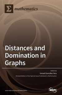 Distances and Domination in Graphs