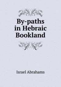 By-paths in Hebraic Bookland