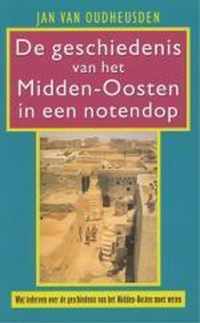 De Geschiedenis Van Het Midden-Oosten In Een Notendop