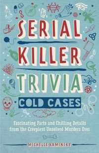 Serial Killer Trivia: Cold Cases