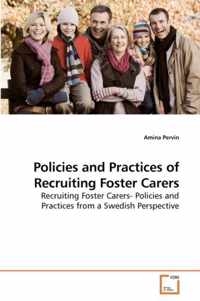 Policies and Practices of Recruiting Foster Carers
