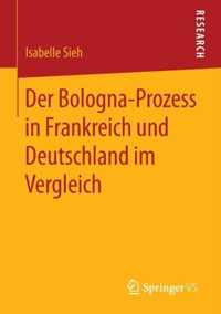 Der Bologna-Prozess in Frankreich Und Deutschland Im Vergleich