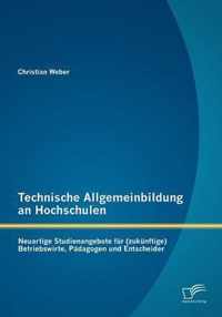 Technische Allgemeinbildung an Hochschulen