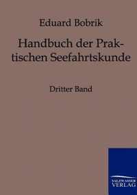 Handbuch der Praktischen Seefahrtskunde