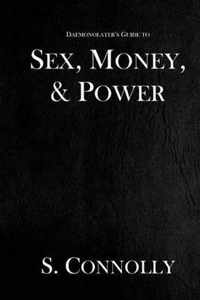 Sex, Money, & Power