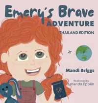 Emery&apos;s Brave Adventure