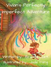 Vivian&apos;s Perfectly Imperfect Adventure