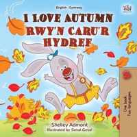I Love Autumn (English Welsh Bilingual Book for Kids)