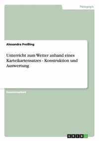 Unterricht zum Wetter anhand eines Karteikartensatzes - Konstruktion und Auswertung