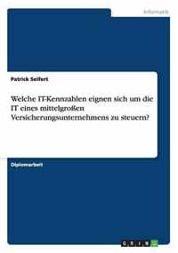 Welche IT-Kennzahlen eignen sich um die IT eines mittelgrossen Versicherungsunternehmens zu steuern?