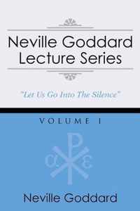 Neville Goddard Lecture Series, Volume I