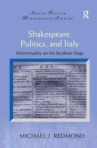 Shakespeare, Politics, and Italy