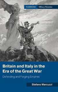 Britain and Italy in the Era of the Great War