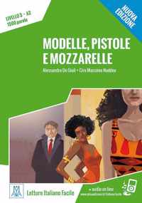 Letture Italiano Facile - Modelle, pistole e mozzarelle (A2)