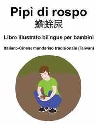 Italiano-Cinese mandarino tradizionale (Taiwan) Pipi di rospo /  Libro illustrato bilingue per bambini