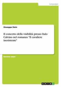 Il concetto della visibilita presso Italo Calvino nel romanzo Il cavaliere inesistente