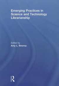 Emerging Practices in Science and Technology Librarianship