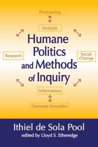 Humane Politics and Methods of Inquiry