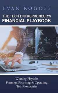 The Tech Entrepreneur's Financial Playbook