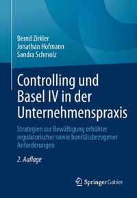 Controlling und Basel IV in der Unternehmenspraxis