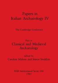 Papers in Italian Archaeology IV: The Cambridge Conference. Part iv
