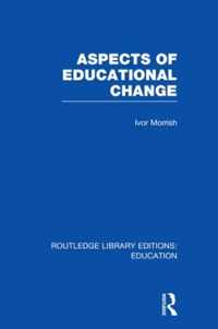 Aspects of Educational Change