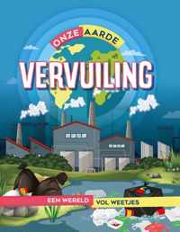 Onze Aarde  -   Vervuiling