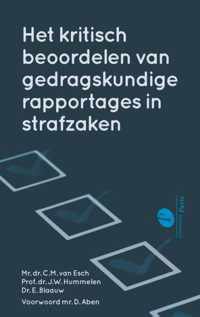 Het kritisch beoordelen van gedragskundige rapportages in strafzaken - C.M. van Esch, D. Aben, E. Blaauw, J.W. Hummelen - Hardcover (9789462512702)