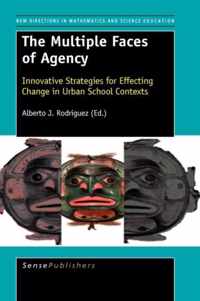 The Multiple Faces of Agency