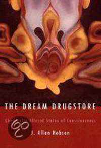 The Dream Drugstore - Chemically Altered States of Consciousness