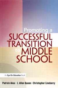 Promoting a Successful Transition to Middle School