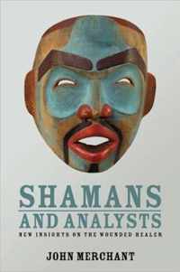 Shamans and Analysts