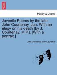 Juvenile Poems by the late John Courtenay, Jun