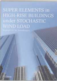 Super Elements In High-Rise Buildings Under Stochastic Wind Load