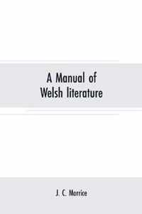 A manual of Welsh literature