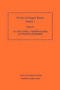 Surveys on Surgery Theory (AM-145), Volume 1