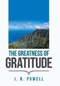 The Greatness of Gratitude