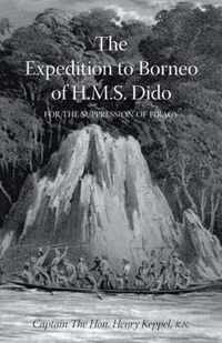 EXPEDITION TO BORNEO OF H.M.S. DIDO FOR THE SUPPRESSION OF PIRACY Volume One