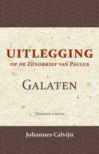 Uitlegging op den Zendbrief van Paulus aan de Galaten