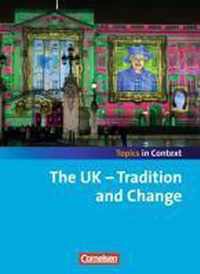 Topics in Context: The UK - Tradition and Change. Schülerheft