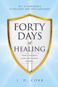 Forty Days of Healing